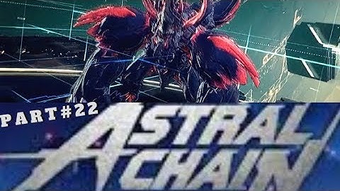 Astral Chain Walkthrough Gameplay Part 22: Something went wrong! | Nintendo Switch