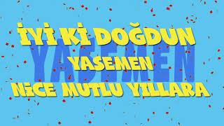 İyi ki doğdun YASEMEN - İsme Özel Ankara Havası Doğum Günü Şarkısı (FULL VERSİYON) (REKLAMSIZ)