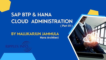 SAP BTP and HANA Cloud Administration - Part 01
