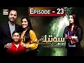 Soteli episode 23  ary digital drama