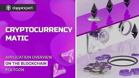 Cryptocurrency Matic. Overview of Polygon blockchain applications