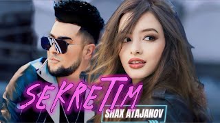 Шах Атажанов - Секретім / Shax Atajanov - Sekretim
