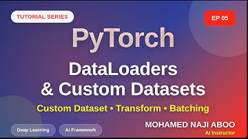 PyTorch Tutoria #l:5 Build Custom Datasets, DataLoaders & Transforms from Scratch