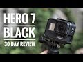 GoPro Hero 7 Black | 30 Days In Review