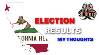 California election results - my thoughts & reaction