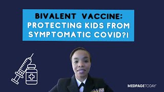 Bivalent Vax Protected Kids From Symptomatic COVID