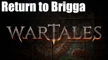 Return to Brigga | a WARTALES Trailer