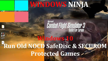 Windows 10 - Run Old NOCD SafeDisc & SECUROM Protected Games