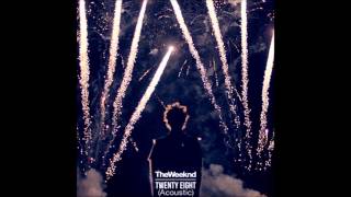 Video thumbnail of "The Weeknd - Twenty Eight (Acoustic)"