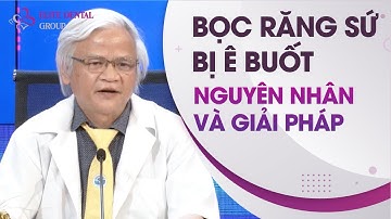 Bọc răng sứ bị ê buốt nguyên nhân và giải pháp