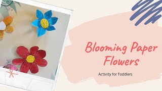 Blooming Paper Flowers || Lockdown activity for Kids || Kids Activity with Paper