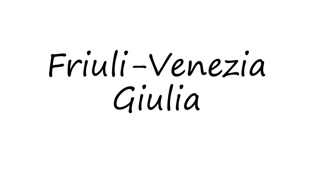 How to Pronounce Friuli-Venezia Giulia? - YouTube