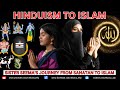 My revert story sister seemas journey from sanatan to islam
