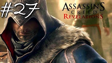 Assassins Creed Revelations: HD Playthrough Part 27[Sequence 5, Altaïr Memory 3/5]