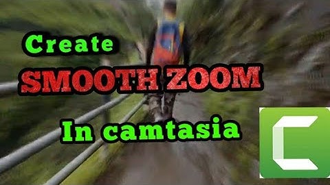 How to create  SMOOTH ZOOM transition in CAMTASIA.
