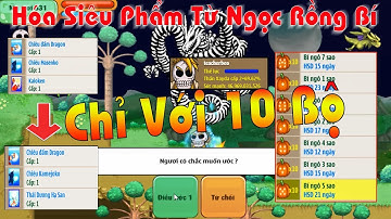 Ngọc Rồng Online - Bất ngờ chỉ với 10 bộ ngọc rồng bí ngô đổi skill đệ tử huyền thoại