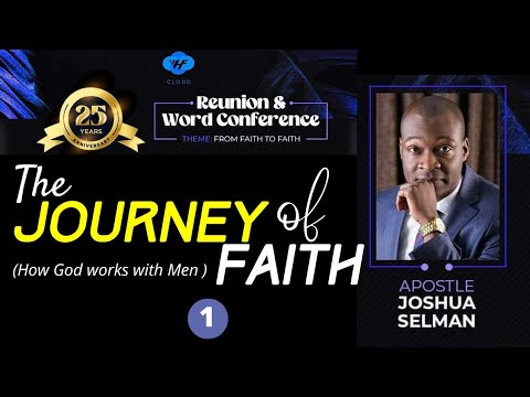 the journey of faith part 2 by apostle joshua selman