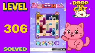Drop The Cat – Level 306 | Fast & Clean Solution