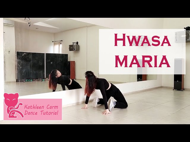 Hwa Sa (화사) _ Maria (마리아) Dance Tutorial by Kathleen Carm class=