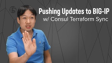 Pushing Updates to BIG-IP w/ Consul Terraform Sync