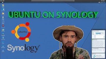 How to install UBUNTU on SYNOLOGY | 4K TUTORIAL