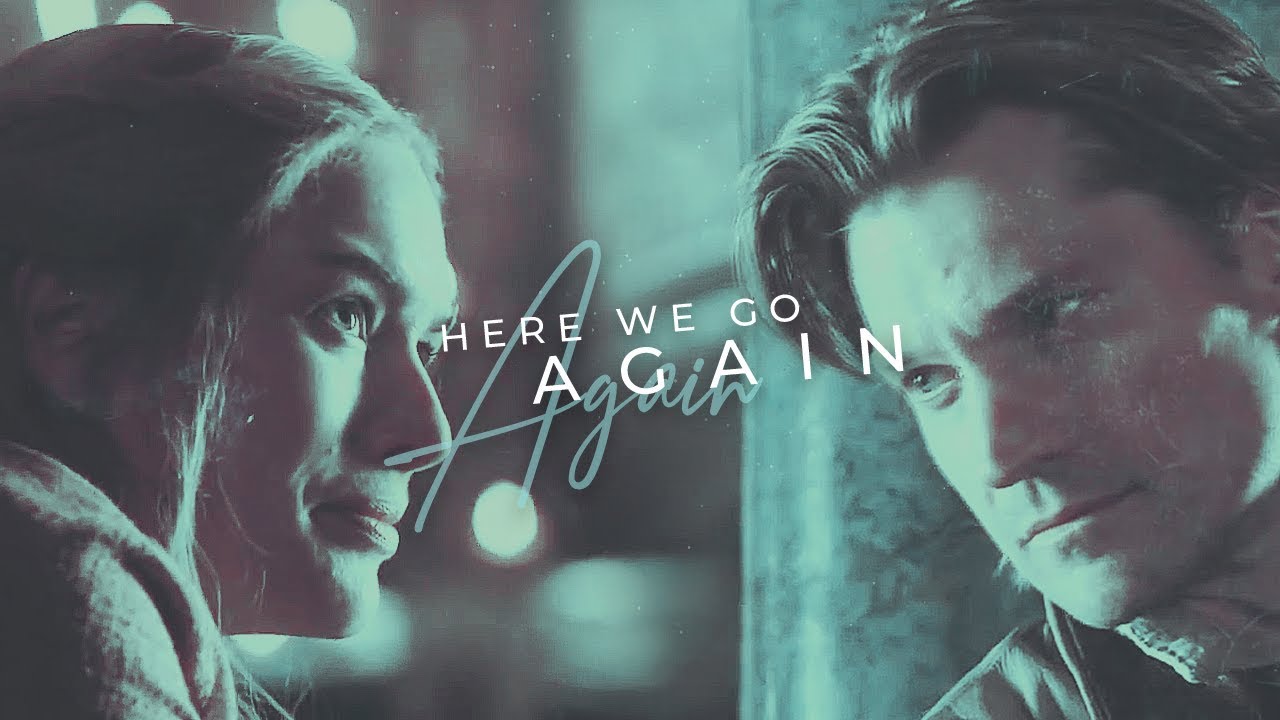 Cersei + Jaime | Here we go again | +8x04