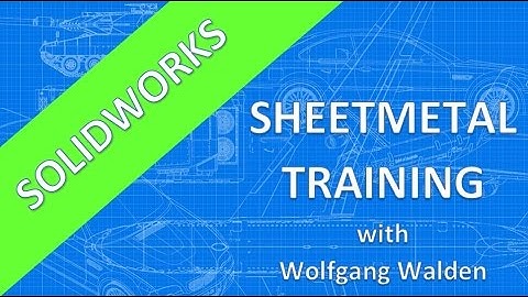 SolidWorks 20XX - Sheetmetal playlist thumbnail video