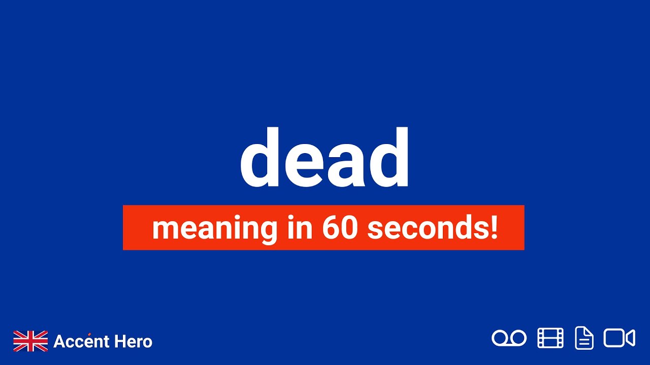 DEAD - Meaning and Pronunciation - YouTube