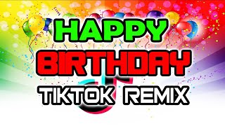 Happy birthday TikTok remix Djjacobzkie