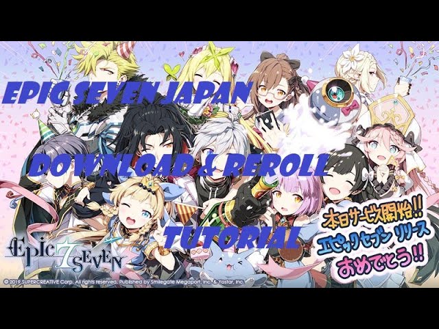 Epic Seven エピックセブン How To Download And Reroll In Japan Server Youtube