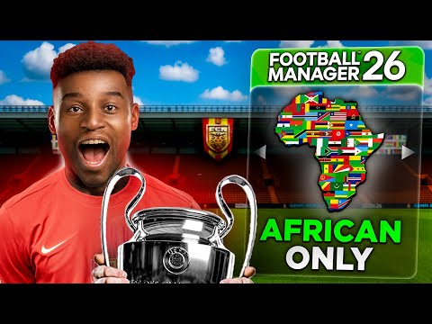 Can I Win The UCL With ONLY African Players