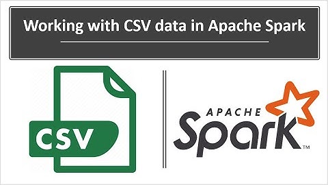 How to read write CSV file/data in Apache Spark | spark.read.csv | toDF | inferSchema