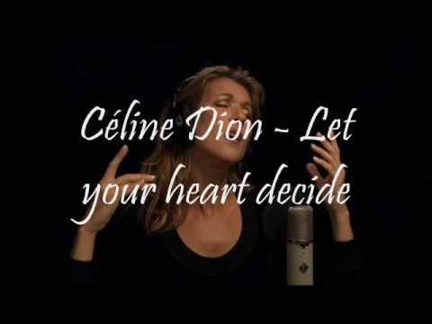 Céline Dion - Let Your Heart Decide (Lyric Video)