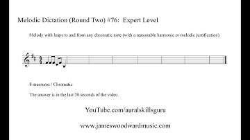 Melodic Dictation #76 (Round Two) - Expert Level