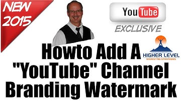 How To Get More Subscribers On Youtube | Branding Watermark