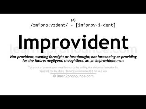 Video: Wat beteken die term improvidently?