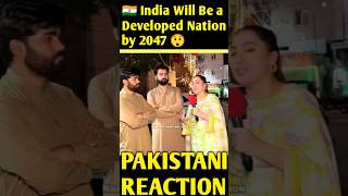 🇮🇳 India Will Be a Developed Nation by 2047 | Pakistani Reaction 😲