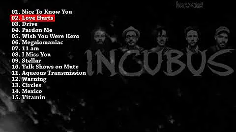 Incubus | The Best [Playlist] | Greatest Hits