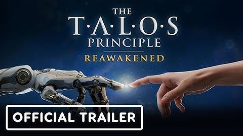 The Talos Principle_ Reawakened - Official Launch Trailer
