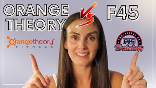 F45 vs. OrangeTheory: Which One is Right for You?