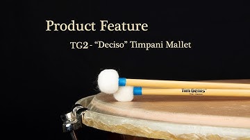 TG2 - "Deciso" Timpani Mallet