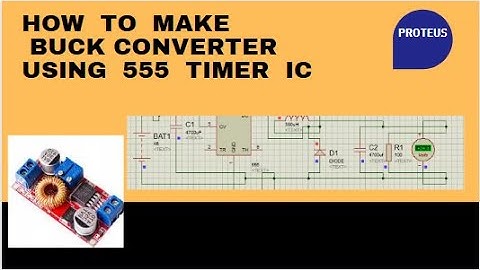 how to make a buck converter using 555 timer IC in proteus | buck converter simulation in proteus