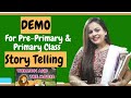 How to give impressive demo class in teaching interview story telling demo teaching story time