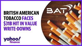 British American Tobacco faces $31B hit in value write-downs