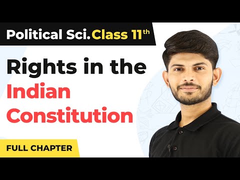 Rights In The Indian Constitution | Class 11 Political Science