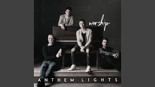Video thumbnail of "Anthem Lights - Reckless Love / How He Loves Us"