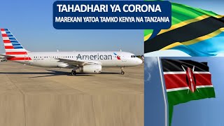 BAADA YA KENYA NA TANZANIA KUFUNGA ANGA ZAO, MAREKANI YATOA TAHADHARI HII