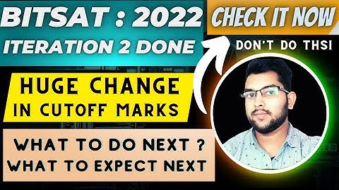 Bits counselling official update 🔥 | Iteration 2 Results out now ☑️ | what to do next #Bits #results