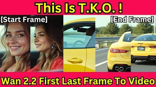 Wan 2.2 First Last Frame To Video - 'TKO' The Older Wan And Other Local AI Videos!