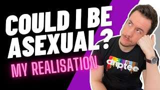 How I realised I’m asexual (detailed description)